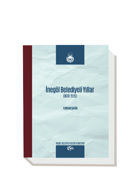 İnegöl Belediyeli Yıllar