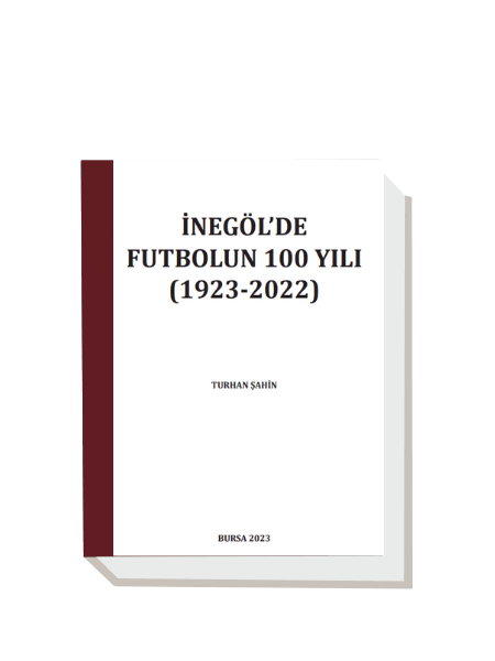 İnegöl'de Futbolun Yüzyılı